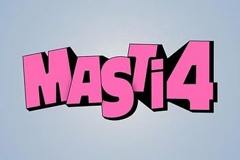 Masti 4 Announcement: फिल्म Masti 4 इस दिन होने वाली है रिलीज, मेकर्स ने किया फिल्म का अनाउंसमेंट