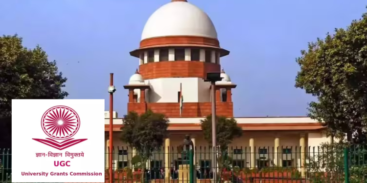 सुप्रीम कोर्ट ने UGC के नए इक्विटी नियमों पर लगाई रोक: समाज विभाजन की आशंका…